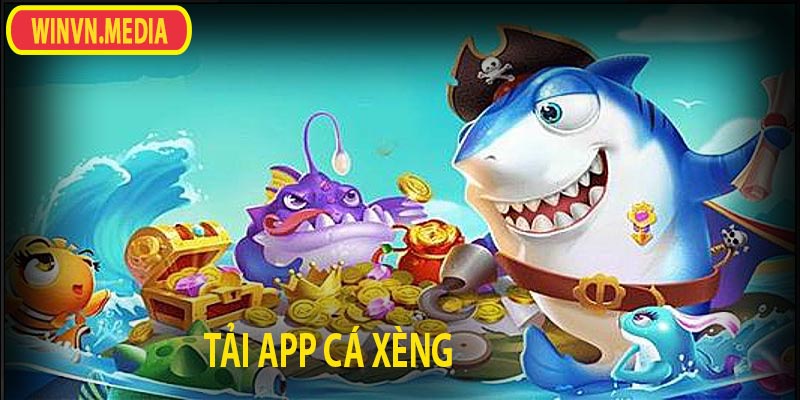 Tải app cá xèng